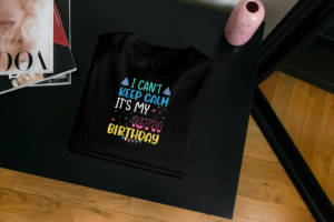 I Cant Keep Calm Its My 16 Birthday T-shirt