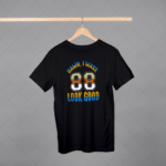 Damn I Make 88 Look Good T-shirt