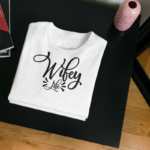 Wifey Life T-shirt