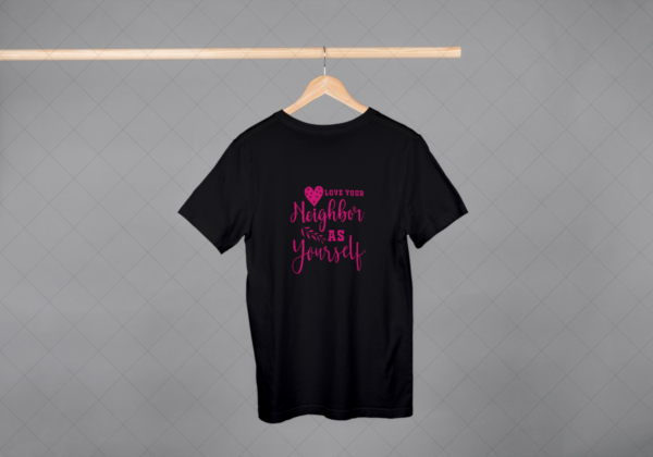 Love Your Neighbor As Yourself T-shirt Love Your Neighbor As Yourself T-shirt