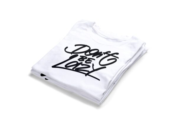 Don't Be Lazy T-Shirts2