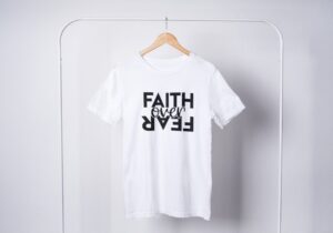 Faith Over Fear T-Shirts