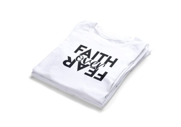 Faith Over Fear T-Shirts2