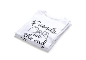 Friends Till The End T-Shirts2