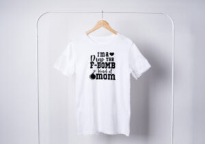 I_M-A-Drop-The-F-Bomb-Kind-Of-Mom-T-Shirts