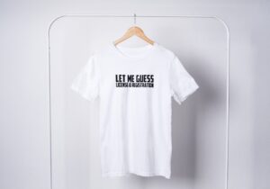 Let Me Guess License & Registration T-shirts