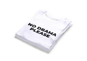 No Drama Please T-shirts2