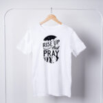 Rise-Up-And-Pray-T-Shirts