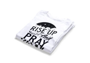 Rise-Up-And-Pray-T-Shirts2