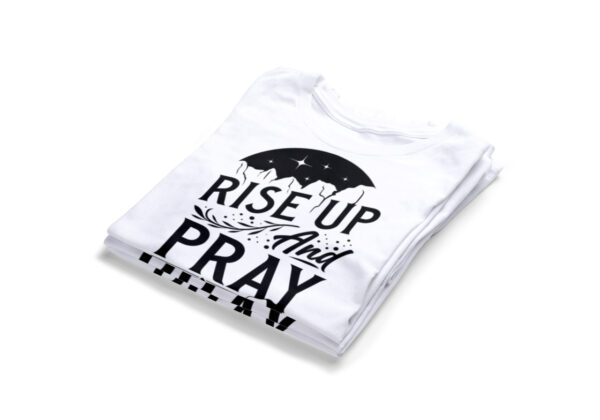 Rise-Up-And-Pray-T-Shirts2