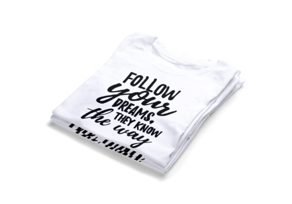 follow-your-dreams-they-know-the-way-T-shrit2