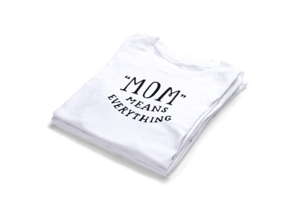 mom-means-everything-t-shirt2