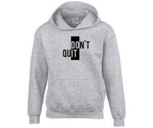 Do It Don't Quit Hoodie