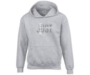 Just Believe In Yourself Hoodie