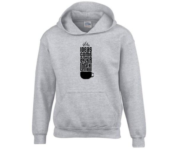 Ideas Come After Coffee Hoodie