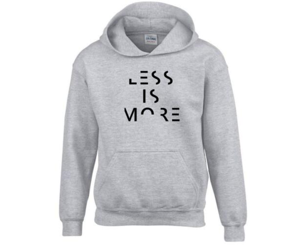 Less Is More Hoodie