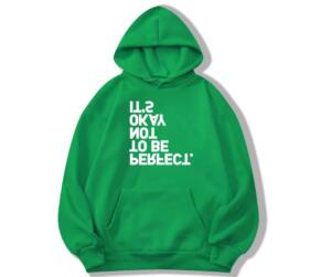 It's Okay Not To Be Perfect Hoodie