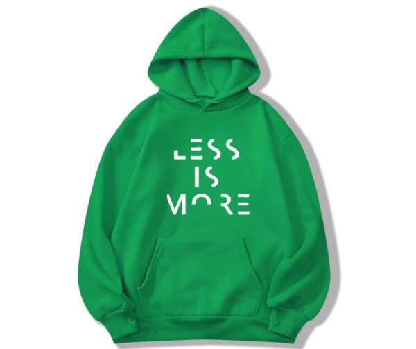 Less Is More Hoodie