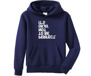 It's Okay Not To Be Perfect Hoodie