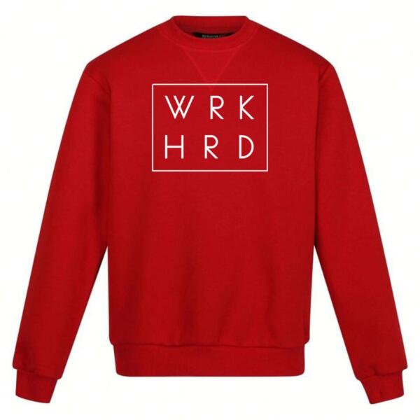 Work Hard Sweatshirt