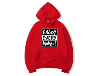Enjoy Every Moment Hoodie