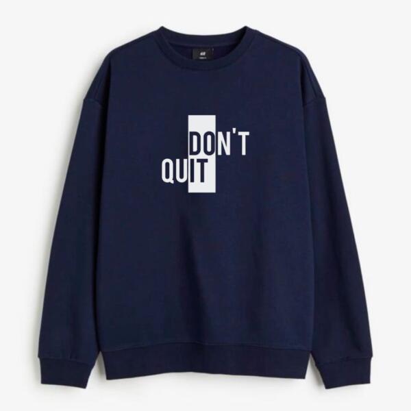 Do It Don't Quit Sweatshirt