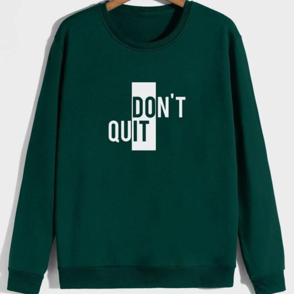 Do It Don't Quit Sweatshirt