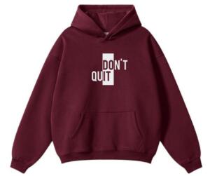 Do It Don't Quit Hoodie