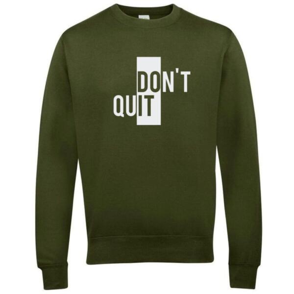 Do It Don't Quit Sweatshirt