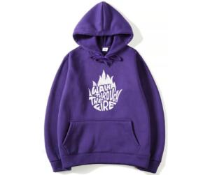 Walk Through The Fire Hoodie