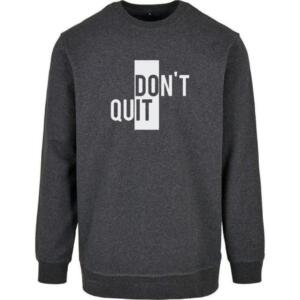 Do It Don't Quit Sweatshirt