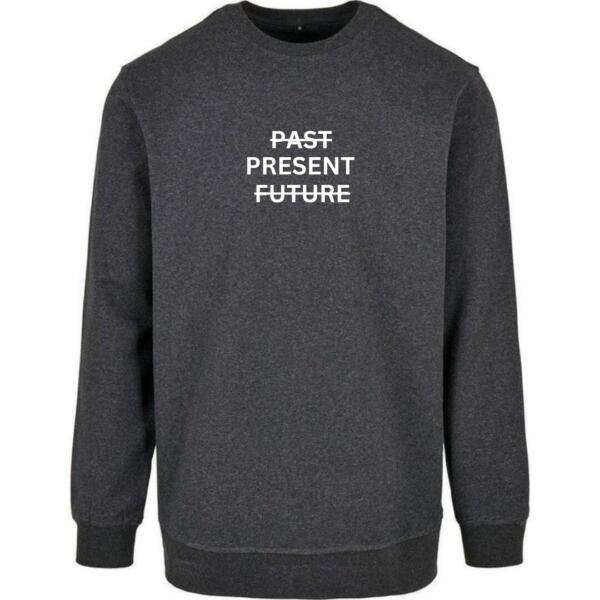 Past Present Future Sweatshirt