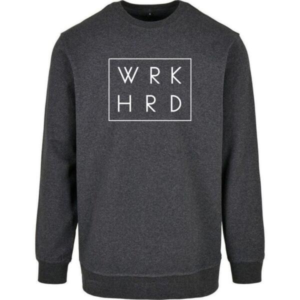 Work Hard Sweatshirt