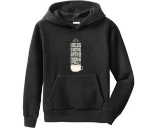 Ideas Come After Coffee Hoodie
