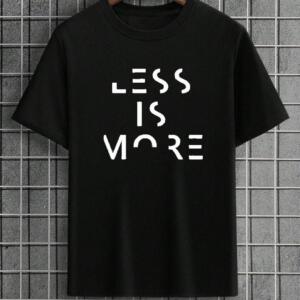 Less Is More T-Shirt