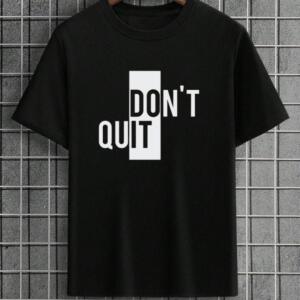 Do It Don't Quit T-Shirt
