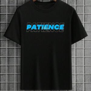Patience T-Shirt