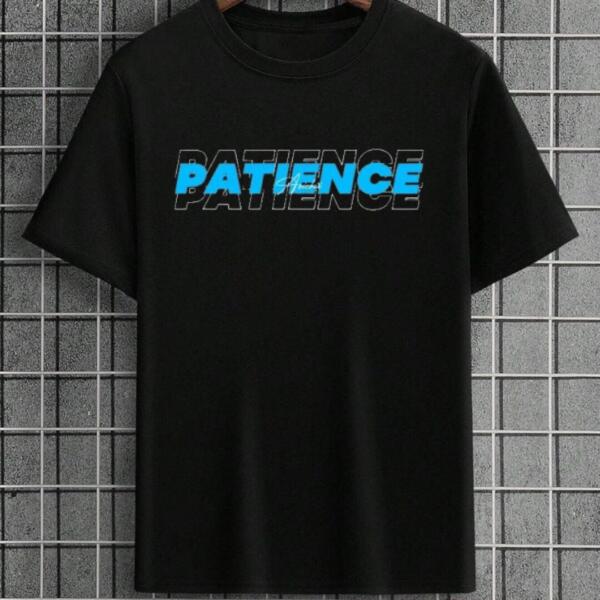 Patience T-Shirt