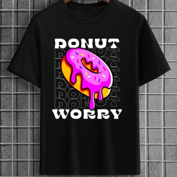 Donut Worry T-Shirt