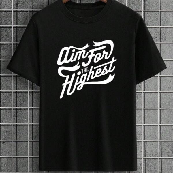 Aim For The Highest T-Shirt