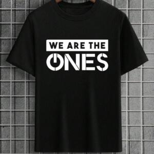 We Are The One T-Shirt