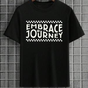 Embrace The Journey T-Shirt