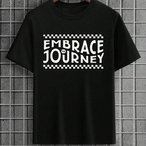 Embrace The Journey T-Shirt