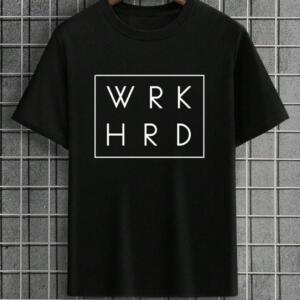 Work Hard T-Shirt