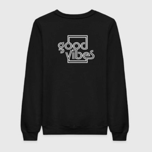 Good Vibes Sweatshirt
