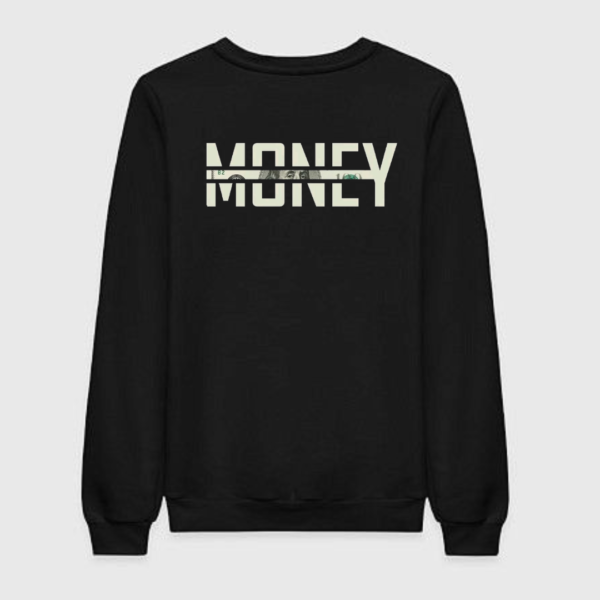 Money Sweatshirt