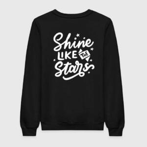 Shine Like The Stars Sweatshirt