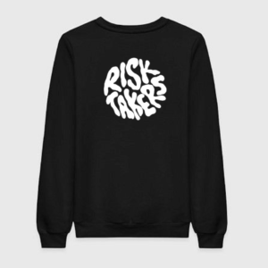risk takers sweatshirt