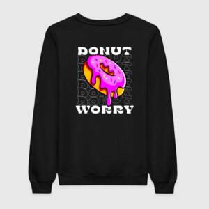 Donut Worry Sweatshirt