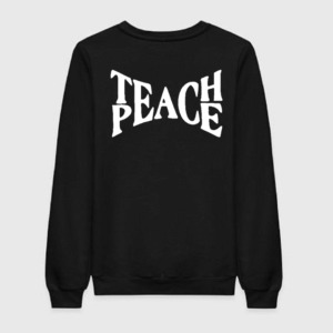 Teach Peace Sweatshirt
